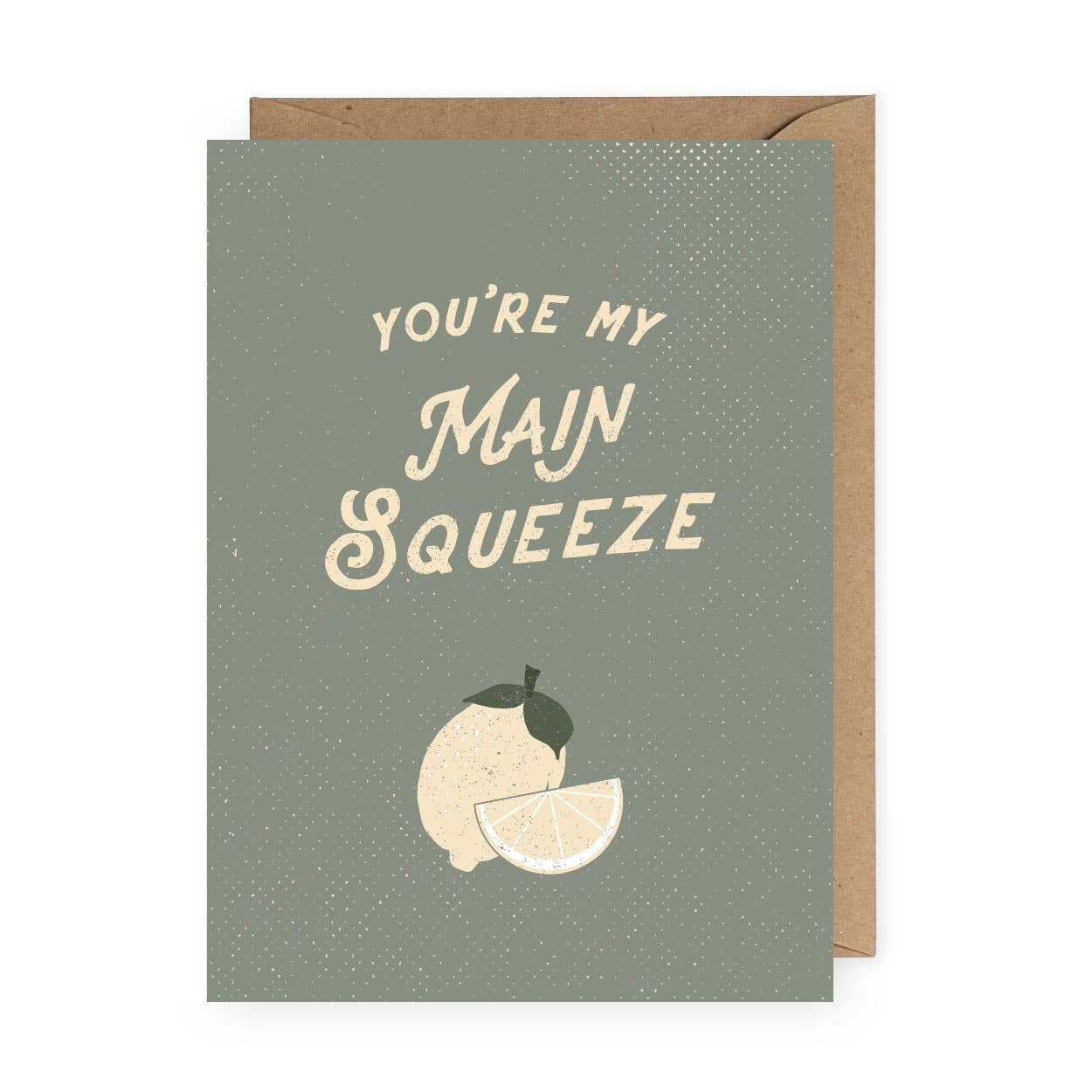 You're my Main Squeeze Greeting Card: Rust